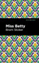 Miss Betty by Bram Stoker, Mint Editions, 9781513132839