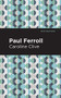 Paul Ferroll (A Tale) - 9781513278407 by Caroline Clive, Mint Editions
