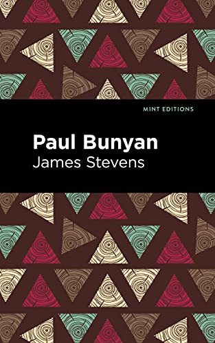 Paul Bunyan - 9781513134185 by James Stevens, Mint Editions