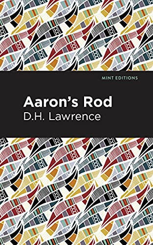 Aaron's Rod by D. H. Lawrence, Mint Editions, 9781513208299