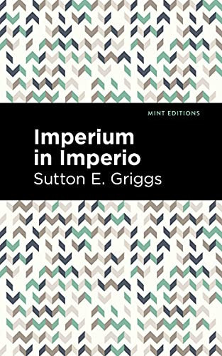 Imperium in Imperio - 9781513135342 by Sutton E. Griggs, Mint Editions