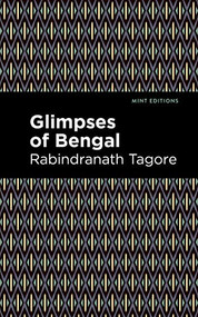 Glimpses of Bengal (The Letters of Rabindranath Tagore) - 9781513134802 by Rabindranath Tagore, Mint Editions