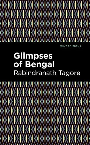 Glimpses of Bengal (The Letters of Rabindranath Tagore) - 9781513134802 by Rabindranath Tagore, Mint Editions