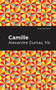 Camille by Alexandre Dumas, fils, Mint Editions, 9781513278254