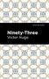 Ninety-Three - 9781513135625 by Victor Hugo, Mint Editions
