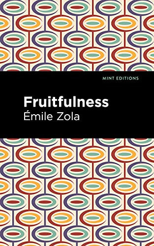 Fruitfulness by Émile Zola, Mint Editions, 9781513133201