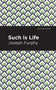 Such is Life by Joseph Furphy, Mint Editions, 9781513134321