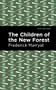 The Children of the New Forest - 9781513133614 by Frederick Marryat, Mint Editions, 9781513133614