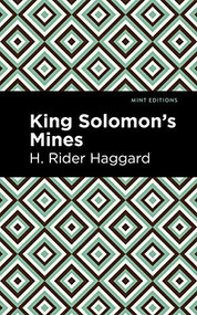 King Solomon's Mines - 9781513206769 by H. Rider Haggard, Mint Editions