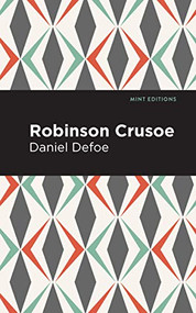 Robinson Crusoe - 9781513221014 by Daniel Dafoe, Mint Editions, 9781513221014