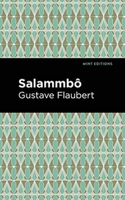 Salammbo - 9781513279503 by Gustave Flaubert, Mint Editions, 9781513279503