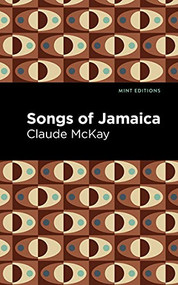 Songs of Jamaica - 9781513209388 by Claude McKay, Mint Editions, 9781513209388