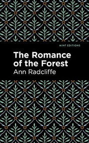 The Romance of the Forest - 9781513132648 by Ann Radcliffe, Mint Editions