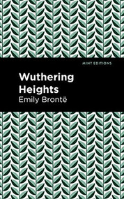 Wuthering Heights - 9781513221052 by Emily Brontë, Mint Editions