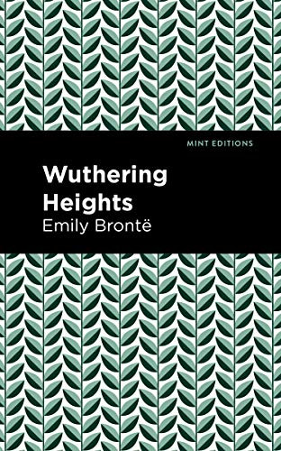 Wuthering Heights - 9781513221052 by Emily Brontë, Mint Editions, 9781513221052