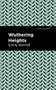 Wuthering Heights - 9781513221052 by Emily Brontë, Mint Editions, 9781513221052