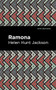 Ramona - 9781513133867 by Helen Hunt Jackson, Mint Editions