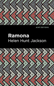 Ramona - 9781513133867 by Helen Hunt Jackson, Mint Editions, 9781513133867