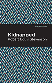 Kidnapped - 9781513221151 by Robert Louis Stevenson, Mint Editions, 9781513221151