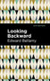 Looking Backward - 9781513219677 by Edward Bellamy, Mint Editions
