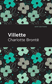 Villette - 9781513268644 by Charlotte Brontë, Mint Editions