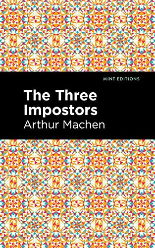The Three Impostors - 9781513132709 by Arthur Machen, Mint Editions