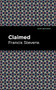 Claimed - 9781513133522 by Francis Stevens, Mint Editions