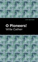 O Pioneers! - 9781513220055 by Willa Cather, Mint Editions