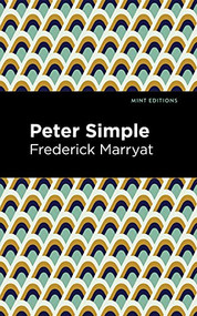 Peter Simple by Frederick Marryat, Mint Editions, 9781513133591