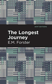 The Longest Journey - 9781513206547 by E. M. Forster, Mint Editions, 9781513206547