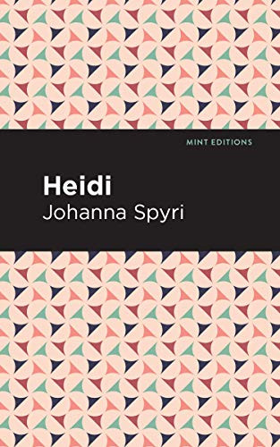 Heidi - 9781513220208 by Johanna Spyri, Mint Editions, 9781513220208