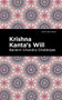 Krishna Kanta's Will by Bankim Chandra Chatterjee, Mint Editions, 9781513132754