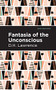 Fantasia of the Unconscious by D. H. Lawrence, Mint Editions, 9781513270548