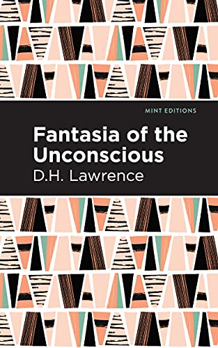 Fantasia of the Unconscious - 9781513207308 by D. H. Lawrence, Mint Editions, 9781513207308