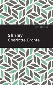 Shirley - 9781513218793 by Charlotte Brontë, Mint Editions, 9781513218793