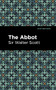 The Abbot - 9781513208282 by Sir Walter Scott, Mint Editions, 9781513208282