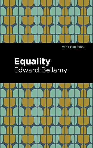 Equality by Edward Bellamy, Mint Editions, 9781513133102