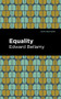 Equality by Edward Bellamy, Mint Editions, 9781513133102