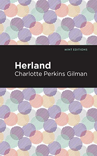Herland - 9781513220277 by Charlotte Perkins Gilman, Mint Editions, 9781513220277