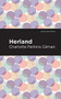 Herland - 9781513220277 by Charlotte Perkins Gilman, Mint Editions, 9781513220277