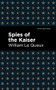 Spies of the Kaiser - 9781513205267 by William Le Queux, Mint Editions, 9781513205267