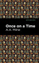 Once On a Time - 9781513282008 by A. A. Milne, Mint Editions, 9781513282008