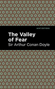 The Valley of Fear - 9781513267395 by Sir Arthur Conan Doyle, Mint Editions, 9781513267395