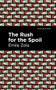 The Rush for the Spoil by Émile Zola, Mint Editions, 9781513133225