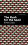 The Rush for the Spoil by Émile Zola, Mint Editions, 9781513133225