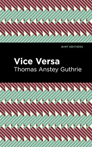 Vice Versa - 9781513135458 by Thomas Anstey Guthrie, Mint Editions, 9781513135458