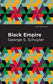 Black Empire - 9781513136127 by George S. Schuyler, Mint Editions