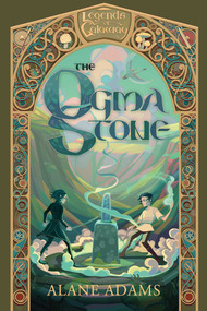 The Ogma Stone (Legends of Galaway, Book One) by Alane Adams, 9781684631841