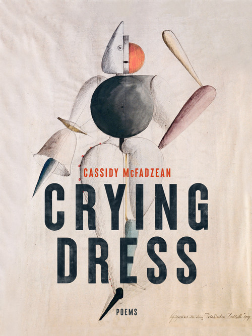 Crying Dress (Poems) by Cassidy McFadzean, 9781487012588