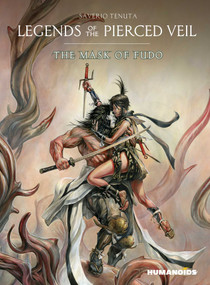 Legends of the Pierced Veil: The Mask of Fudo by Saverio Tenuta, 9781643377513